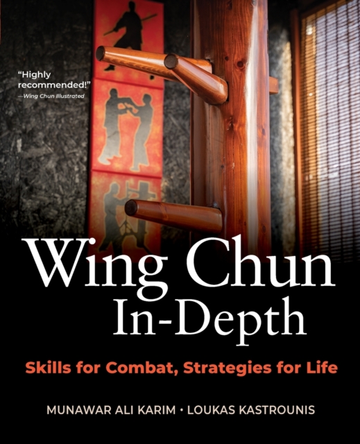 Softback Strategy Guide Wing Chun In-Depth : Skills for Combat, Strategies for Life: Munawar ...