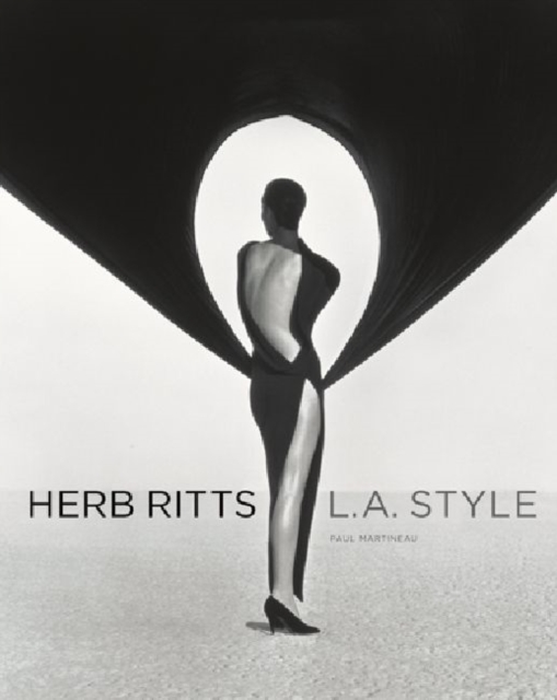 Getty Trust Publications Herb Ritts – L.A Style