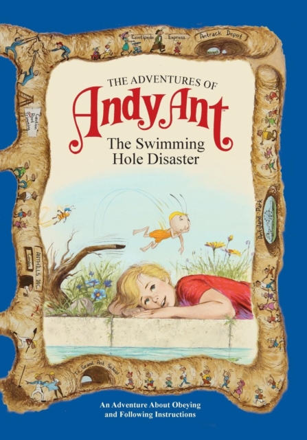 The Adventures of Andy Ant : The Swimming Hole Disaster: Gerald D. O ...