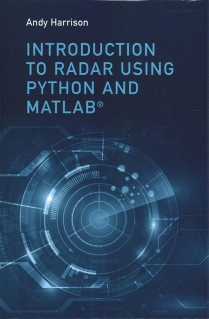 Introduction to Radar Using Python and MATLAB: Lee Andrew (Andy ...