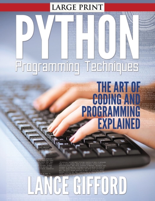 Python Programming Techniques : The Art of Coding and Programming ...