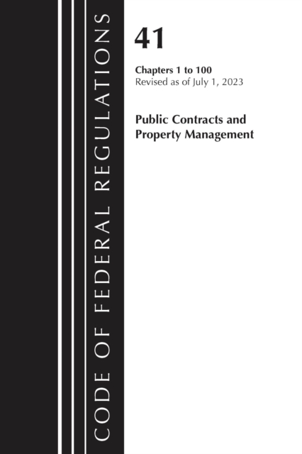Code of Federal Regulations, Title 41 Public Contracts and Property ...