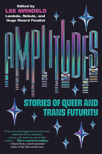 Kensington Publishing Amplitudes : Stories Of Queer And Trans Futurity