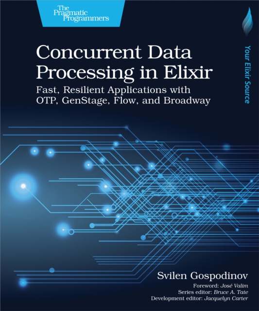 Concurrent Data Processing in Elixir : Fast, Resilient Applications ...