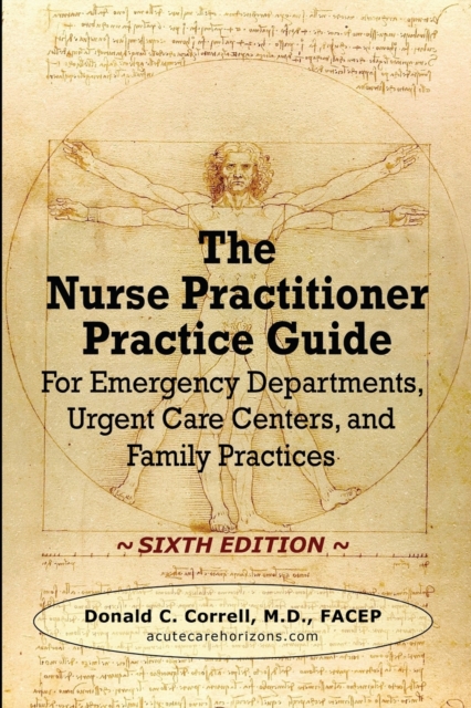 The Nurse Practitioner Practice Guide - SIXTH EDITION : For Emergency ...