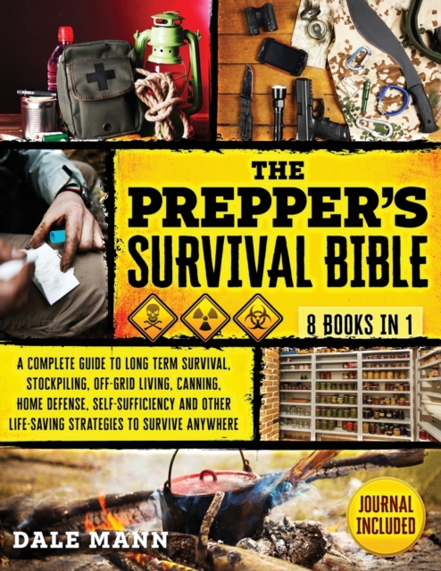 The Prepper's Survival Bible : 30 in 1 A Complete Guide to Long Term ...