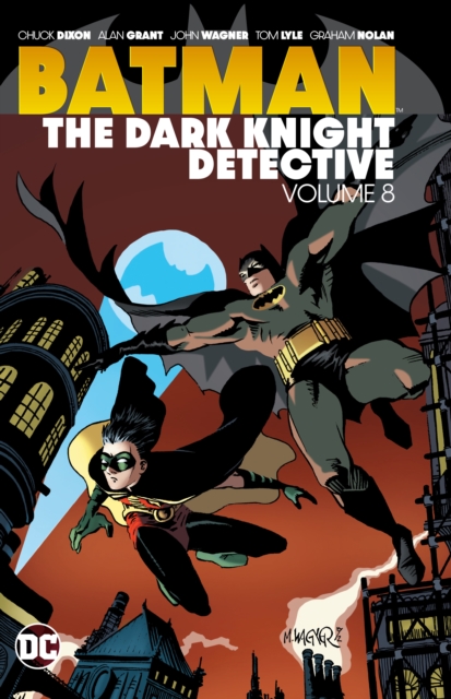 Batman: The Dark Knight Detective Vol. 8: Chuck Dixon