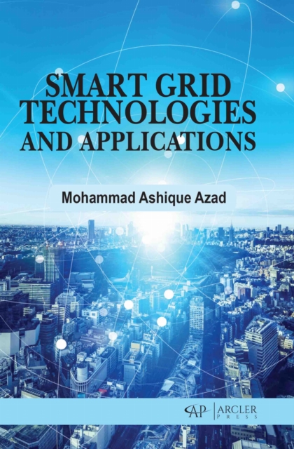 Smart Grid Technologies and Applications: Mohammad Ashique Azad ...