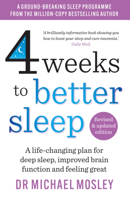 4 Weeks to Better Sleep : How to get a better night 