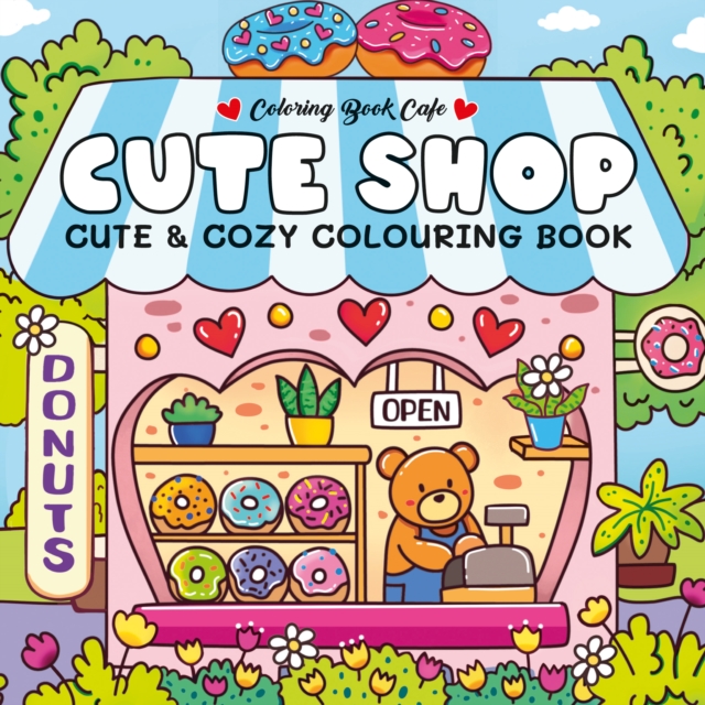 Award Publications Ltd Cute Shop : Super Cute Colouring Book
