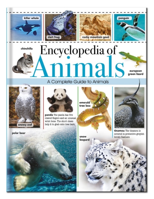 Encyclopedia of Animals : A Complete Pictorial Guide to Animals ...