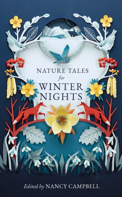 Elliott & Thompson Limited Nature Tales For Winter Nights : Full Of Frosty Tales From Around The World