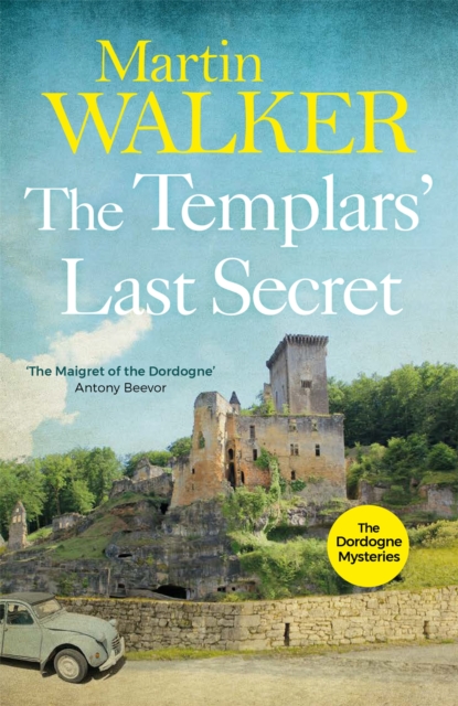 Quercus Publishing The Templars' Last Secret : The Dordogne Mysteries 10