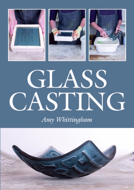 The Crowood Press Ltd Glass Casting