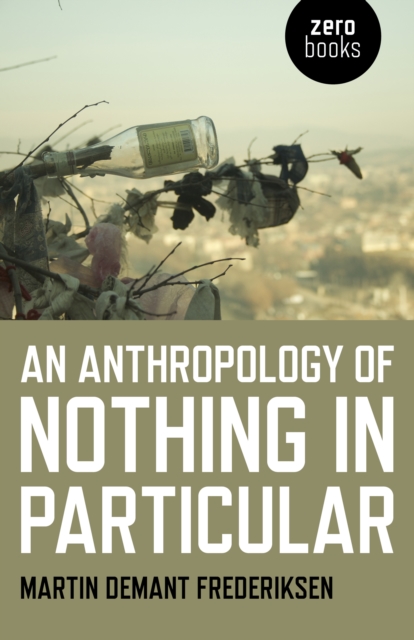 Collective Ink Anthropology Of Nothing In Particular, An