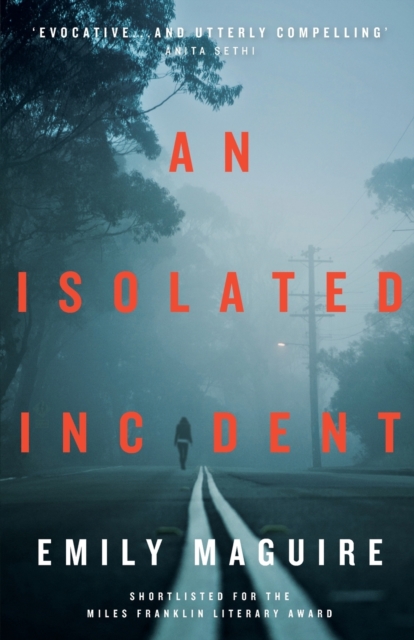 An Isolated Incident: Emily Maguire: 9781785630835: TGJones