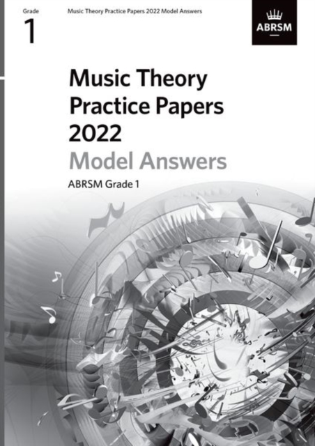 Music Theory Practice Papers Model Answers 2022, ABRSM Grade 1: ABRSM ...