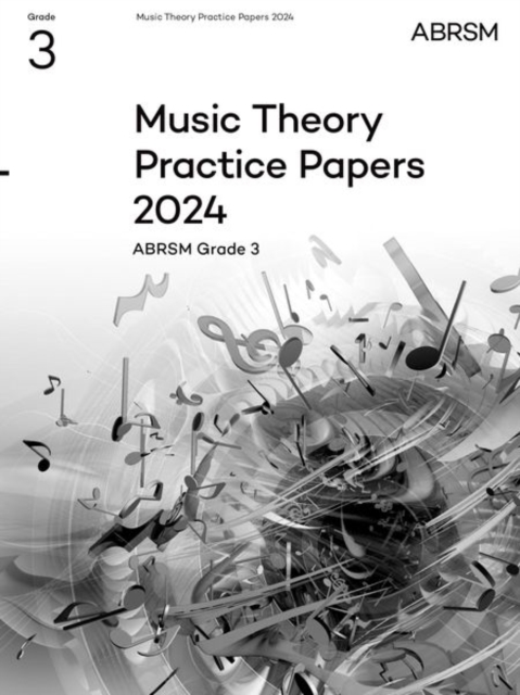 Music Theory Practice Papers 2024, ABRSM Grade 3: ABRSM: 9781786016720 ...