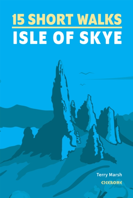 Cicerone Press 15 Short Walks On The Isle Of Skye