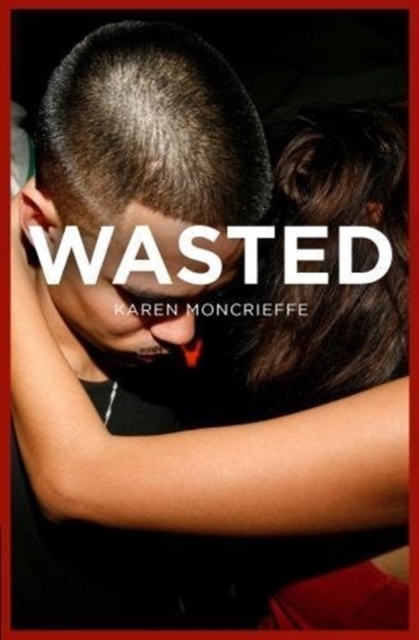 Wasted: Karen Moncrieffe: 9781788372022: TGJones