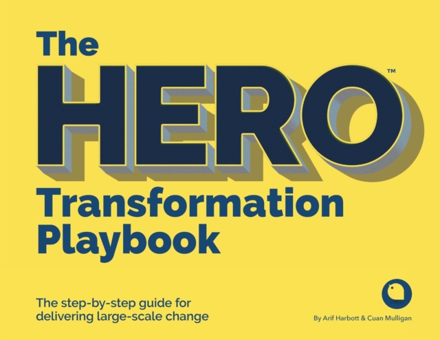 The HERO Transformation Playbook : The step-by-step guide for ...