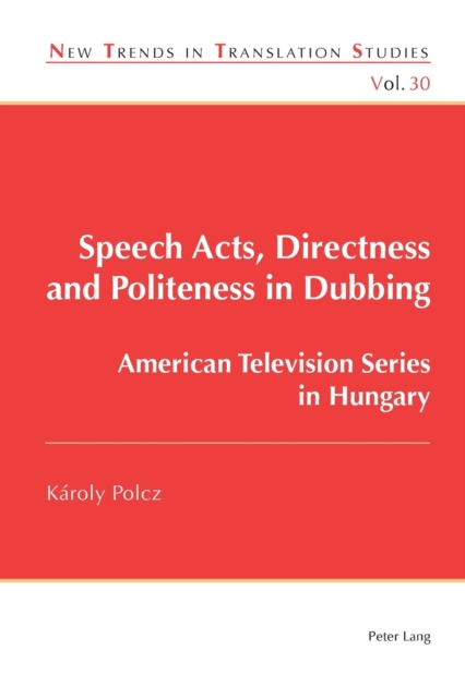 Speech Acts, Directness and Politeness in Dubbing : American Television ...