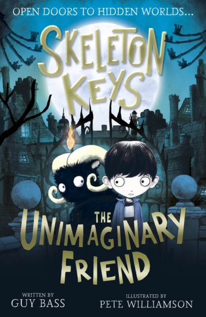 Little Tiger Press Group Skeleton Keys: The Unimaginary Friend