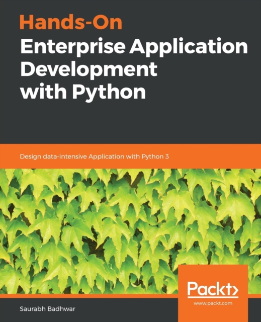 Hands-On Enterprise Application Development with Python : Design data ...