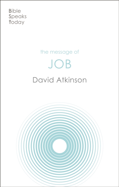 Inter-Varsity Press The Message Of Job : Suffering And Grace