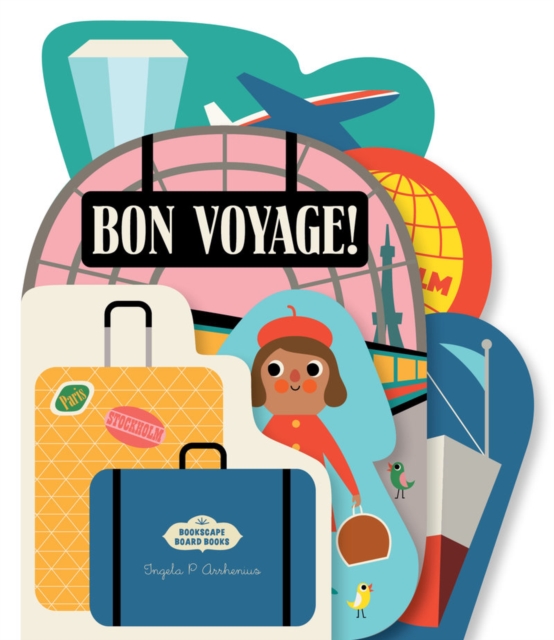 Chronicle Books Bookscape Board Books: Bon Voyage!