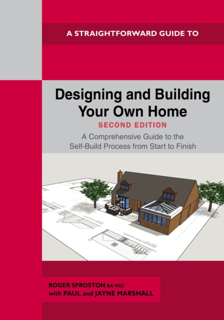 A Straightforward Guide to Designing and Building Your Own Home Second ...