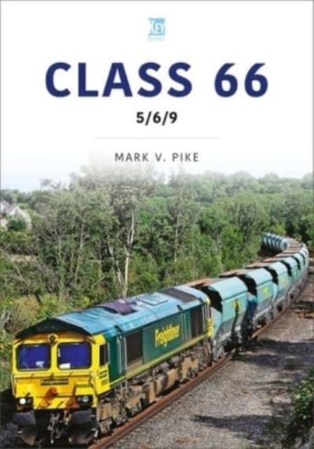Key Publishing Ltd Class 66: 5/6/9