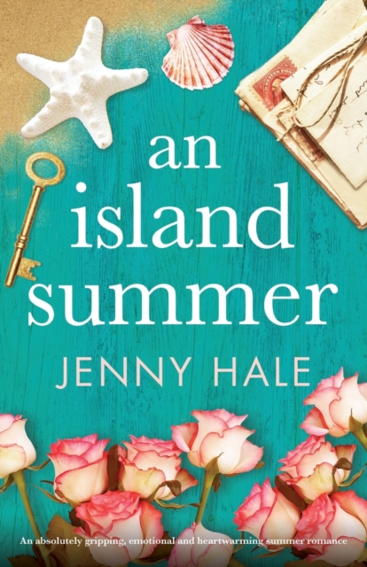 Bookouture An Island Summer : An Absolutely Gripping, Emotional And Heartwarming Summer Romance
