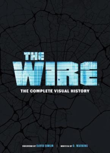 Titan Books Ltd The Wire: The Complete Visual History