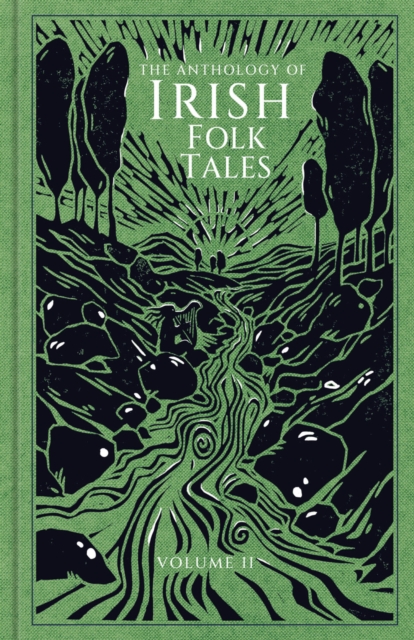 The History Press Ltd The Anthology Of Irish Folk Tales: Volume Ii