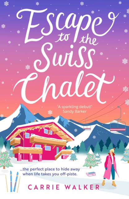 Escape To The Swiss Chalet : The Must-read Hilarious Rom-com To Escape ...