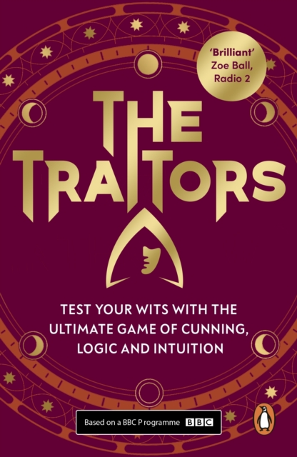 The Traitors The Ultimate Game of Cunning, Logic and Intuition