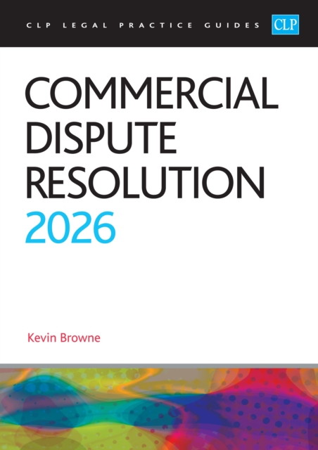 Commercial Dispute Resolution 2026 : Legal Practice Course Guides (LPC ...