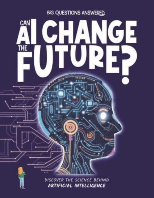 Can AI Change the Future? : Discover the science behind artificial intelligence