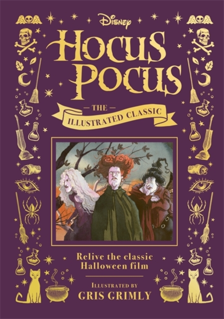 Disney Hocus Pocus the Illustrated Classic : Relive the classic