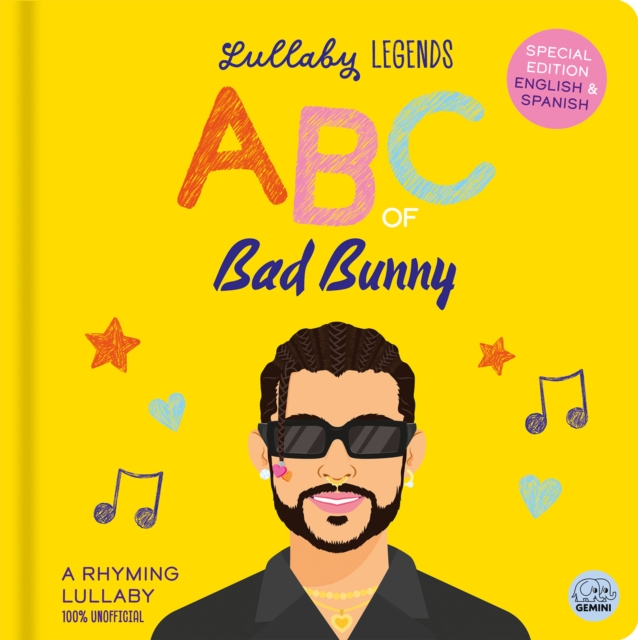 Lullaby Legends: ABC of Bad Bunny : Special Edition English & Spanish