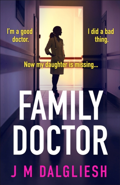 Bookouture Family Doctor : A Totally Gripping And Pulse-Pounding Psychological Thriller
