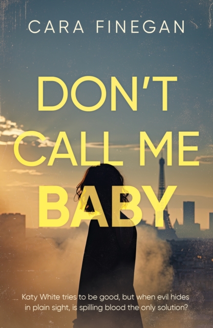Troubador Publishing Don’t Call Me Baby