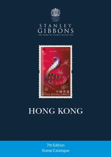 Hong Kong Stamp Catalogue 7th Edition: Stanley Gibbons