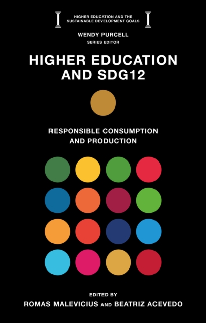 Higher Education and SDG12 : Responsible Consumption and Production ...