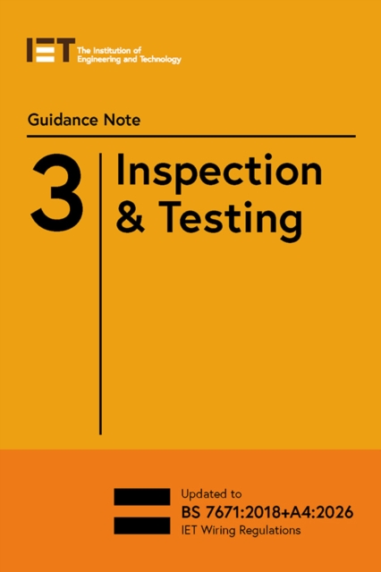 Single Note Inspection Guidance Note 3: Inspection & Testing: The Institution of Engineering ...