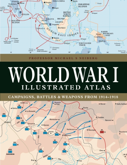 Amber Books Ltd World War I Illustrated Atlas