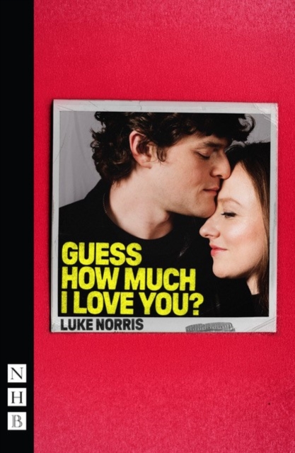 Nick Hern Books Guess How Much I Love You?