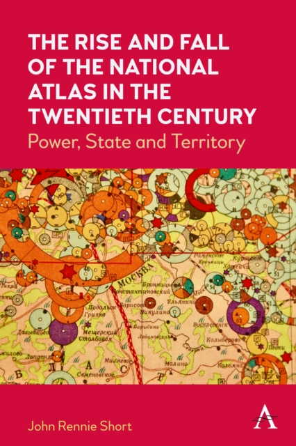 The Rise and Fall of the National Atlas in the Twentieth Century ...