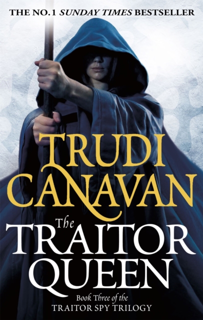 The Traitor Queen : Book 3 of the Traitor Spy